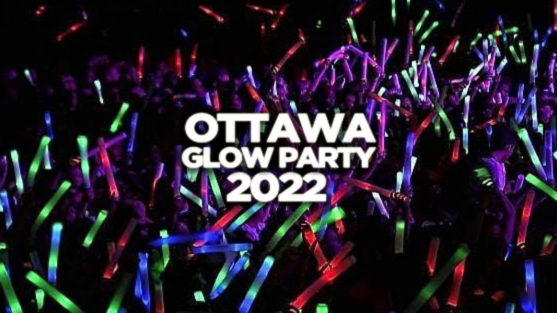 The Ticketport OTTAWA GLOW PARTY 2022 HUDSON OFFICIAL