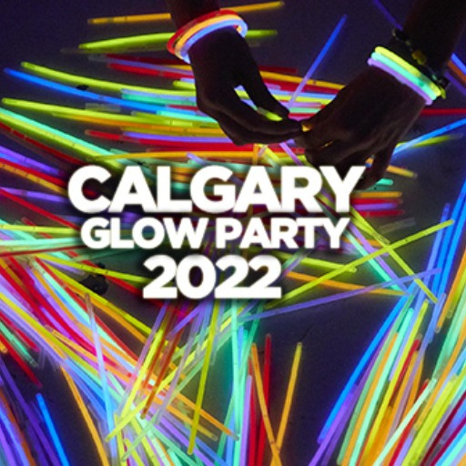 CALGARY GLOW PARTY 2022 @ JUNCTION NIGHTCLUB | OFFICIAL MEGA PARTY!