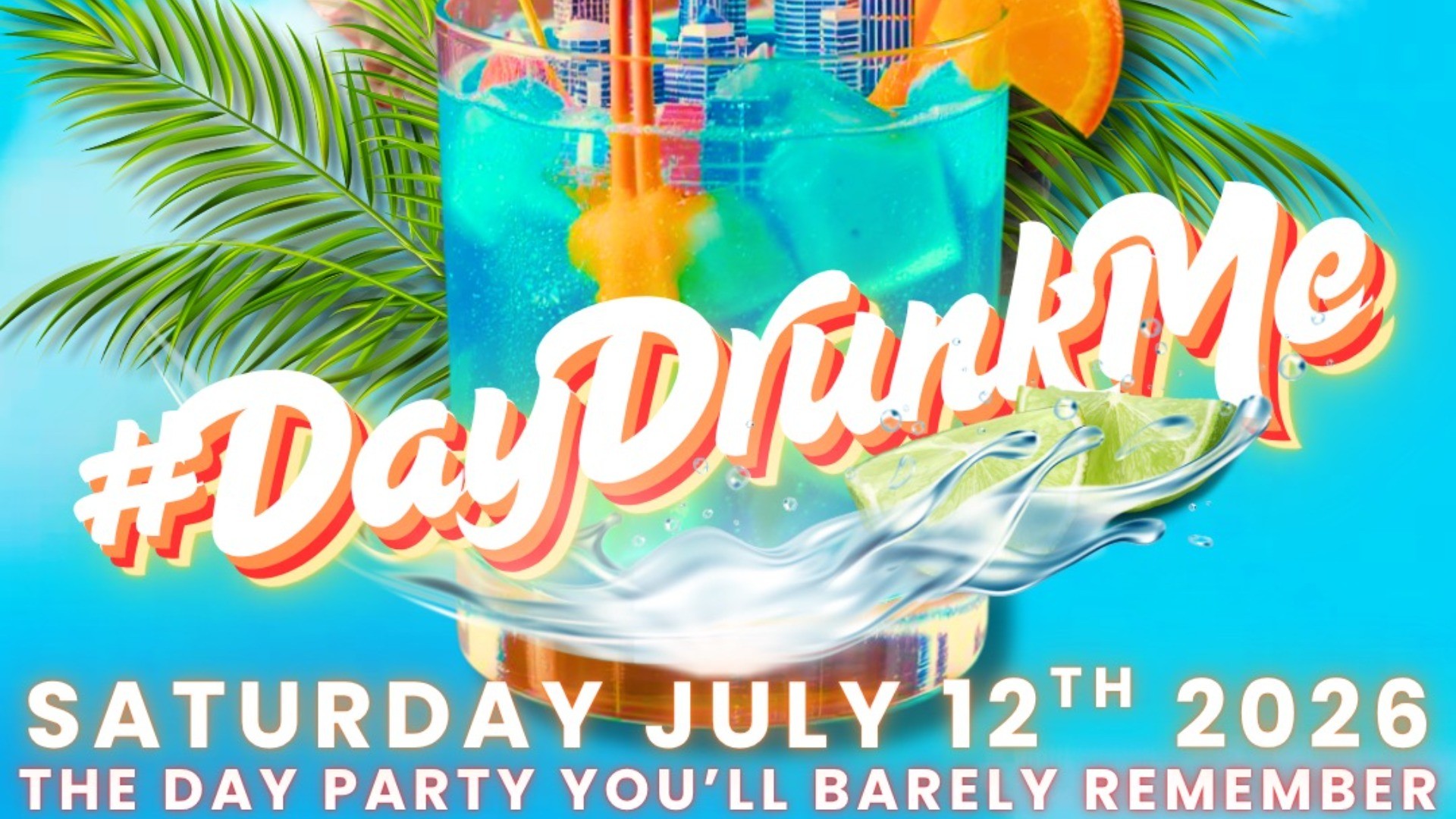 #DAYDRUNKME July