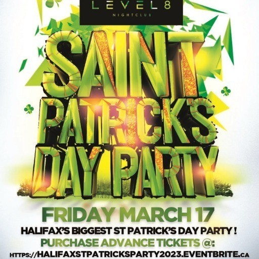 HALIFAX ST PATRICKS DAY PARTY 2023 @ LEVEL 8 NIGHTCLUB |OFFICIAL MEGA PARTY!