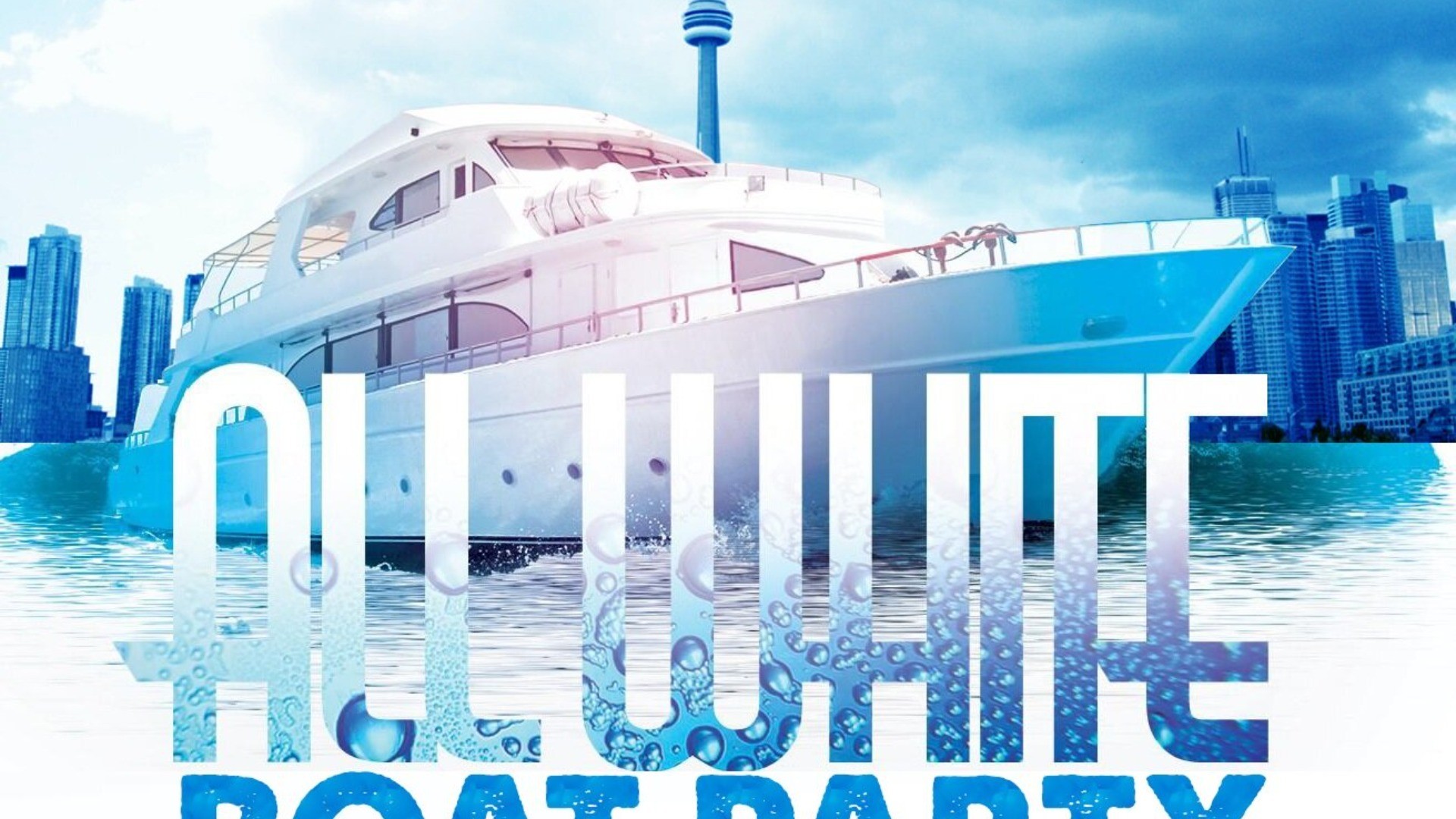 ALL WHITE BOAT PARTY | MAY LONG WEEKEND | SAT MAY 20 | OFFICIAL MEGA PARTY!