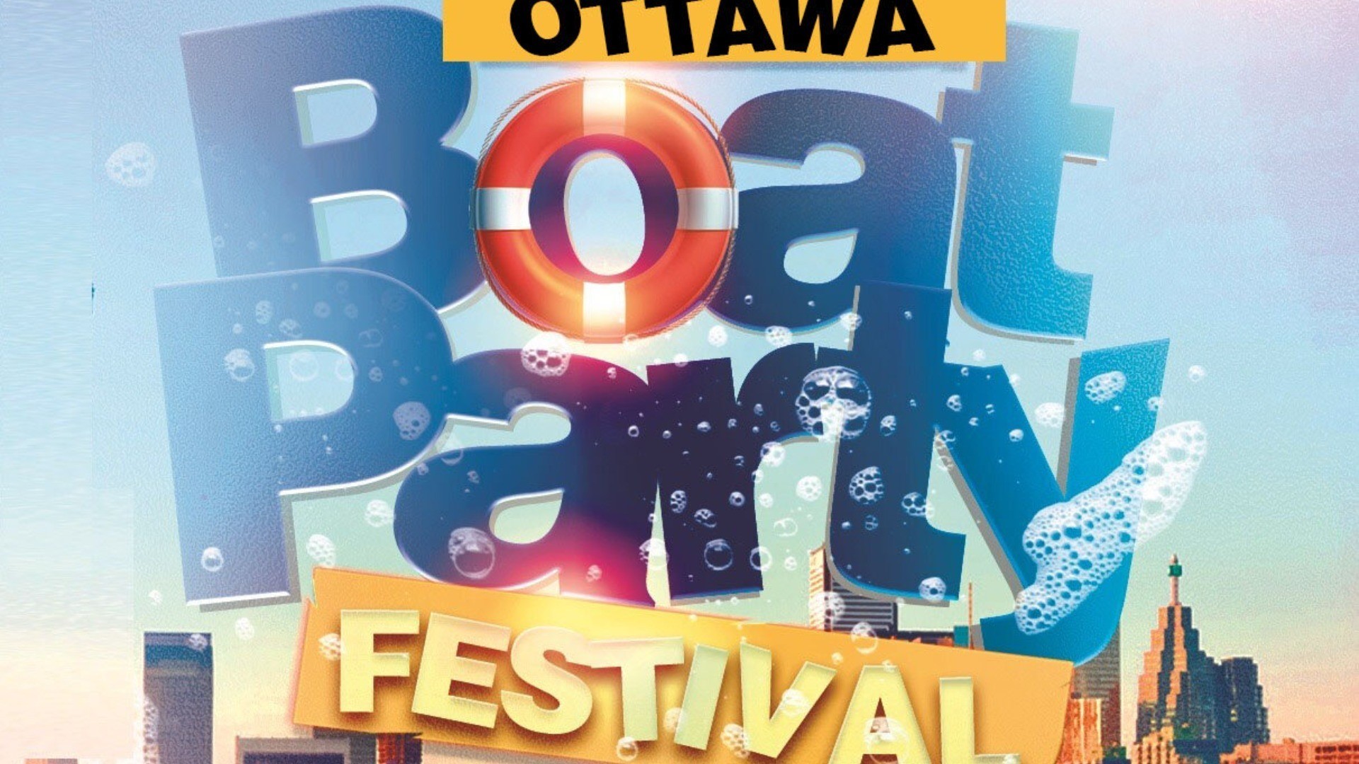 OTTAWA BOAT PARTY FESTIVAL 2023 | FRI JUNE 30 | OFFICIAL MEGA PARTY!