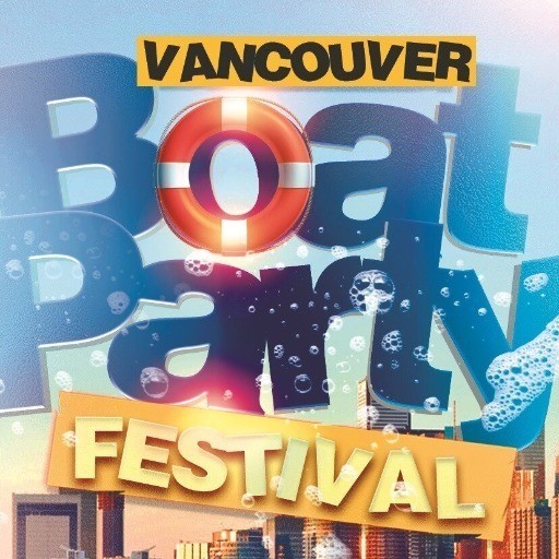 VANCOUVER BOAT PARTY FESTIVAL 2023 | FRI JUNE 30 | OFFICIAL MEGA PARTY!