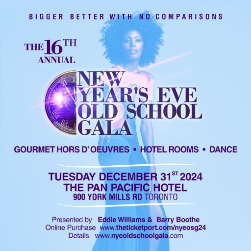 New Year’s Eve Old School Gala at The Pan Paciﬁc Toronto Hotel 2024 (SD)