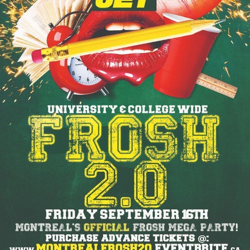 MONTREAL FROSH 2.0 @ JET NIGHTCLUB | OFFICIAL MEGA PARTY!