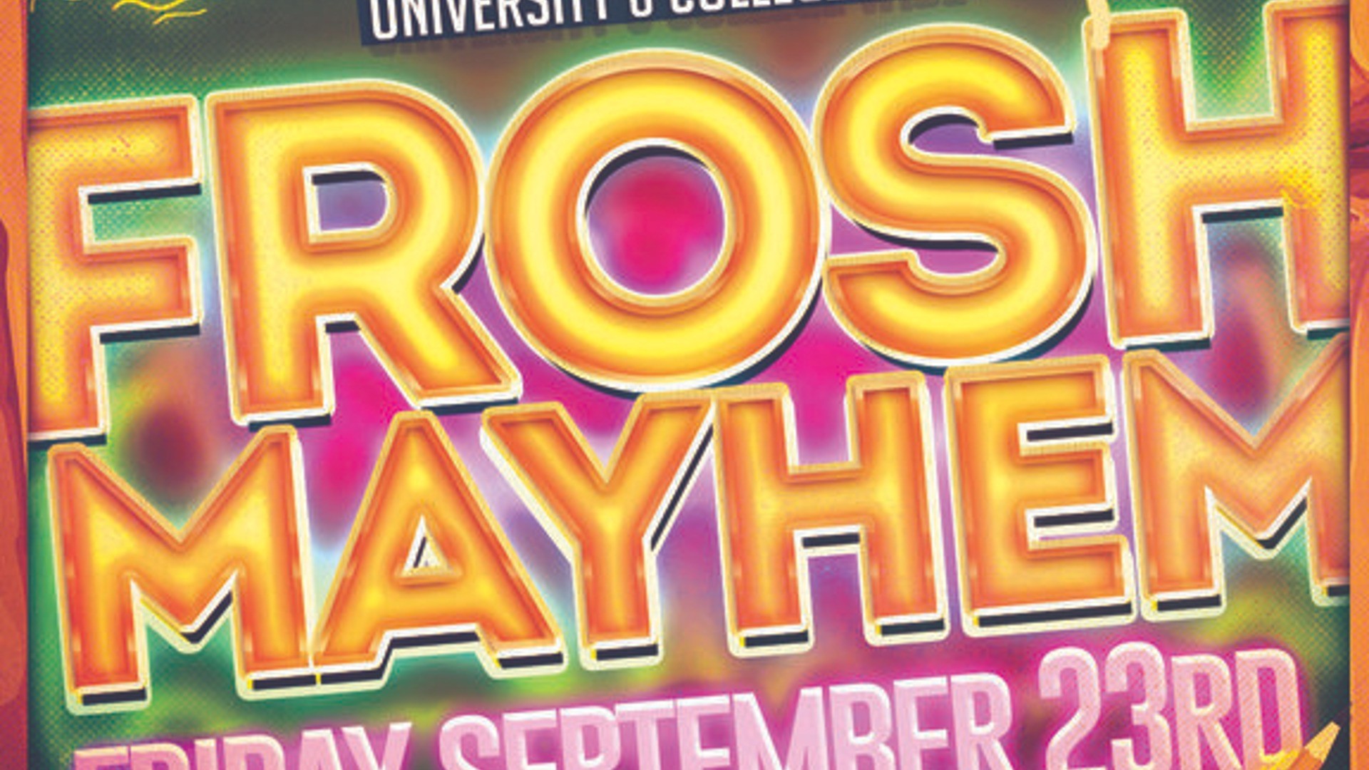 FROSH MAYHEM @ FICTION NIGHTCLUB | FRIDAY SEPT 23TH