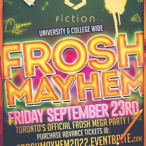 FROSH MAYHEM @ FICTION NIGHTCLUB | FRIDAY SEPT 23TH