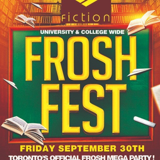 FROSH FEST @ FICTION NIGHTCLUB | FRIDAY SEPT 30TH